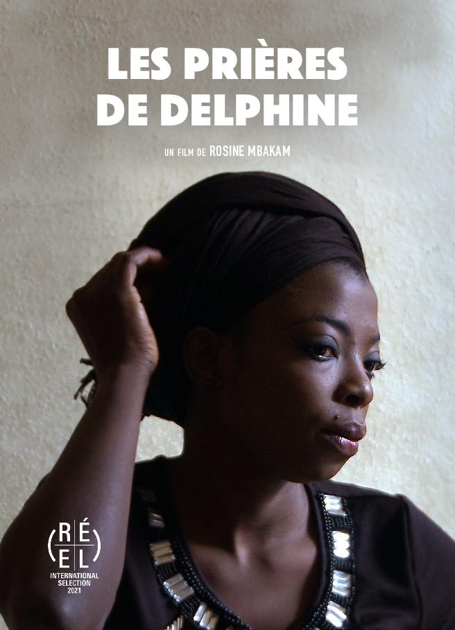 DELPHINE’s prayers Poster - a film by ROSINE MBAKAM